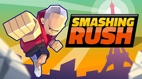 download Smashing rush apk